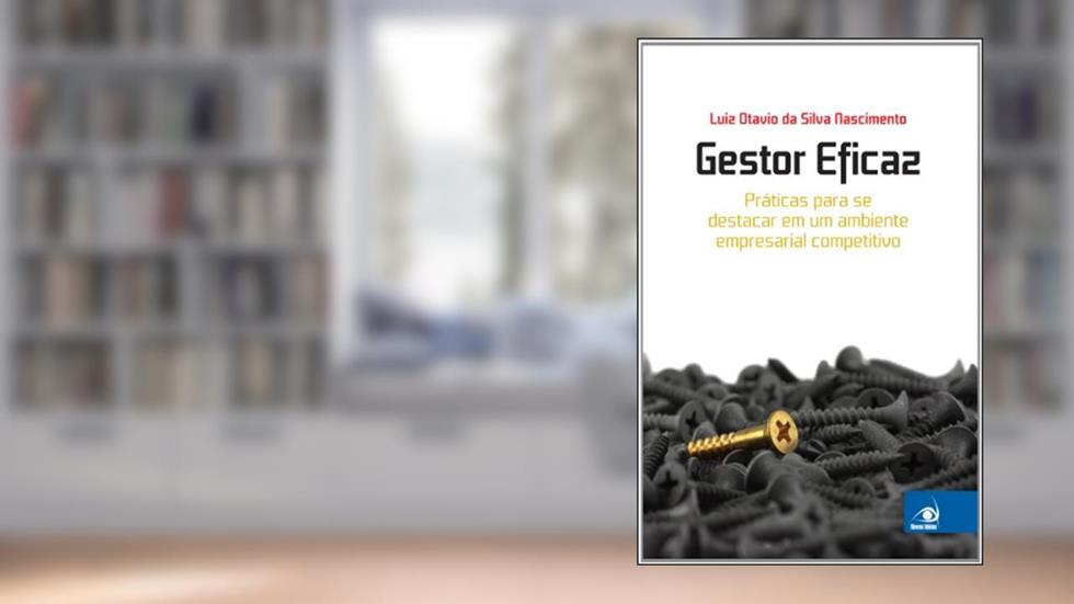 Gestor Eficaz, do autor Nascimento Luiz Otavio