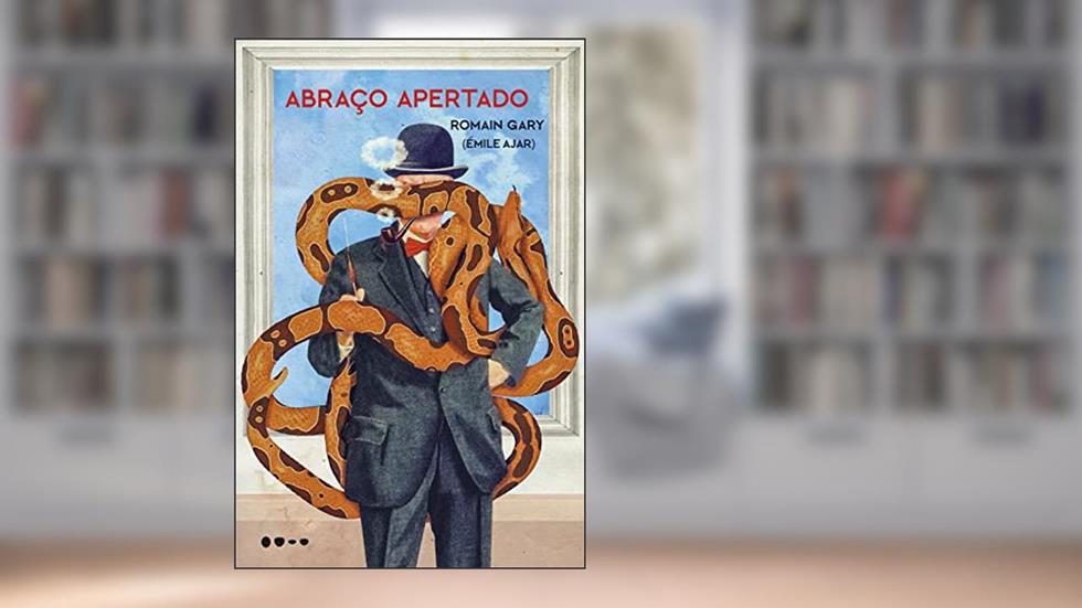 Abraço apertado, do autor Romain Gary; Émile Ajar
