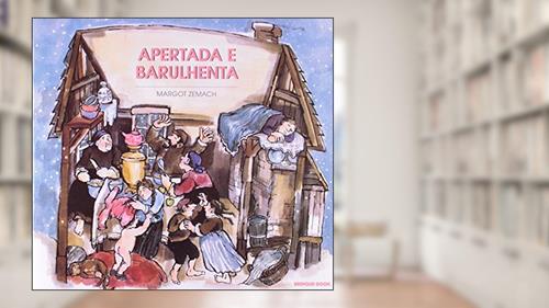 Capa de Apertada E Barulhenta, do autor Margot Zemach