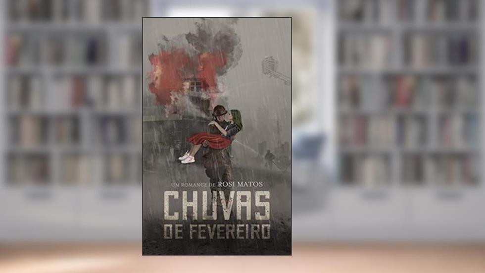 Chuvas de fevereiro, do autor Rosi Matos