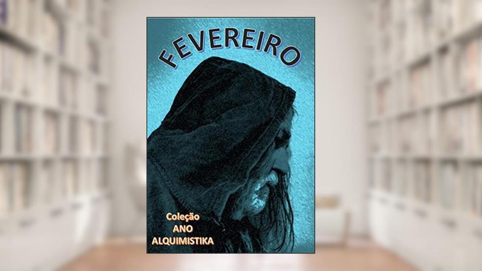 Fevereiro (Ano Livro 2), do autor José Moraes
