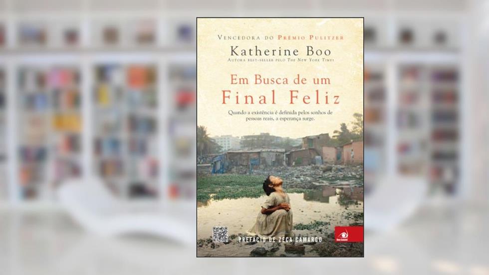 Em busca de um final feliz, do autor Katherine Boo