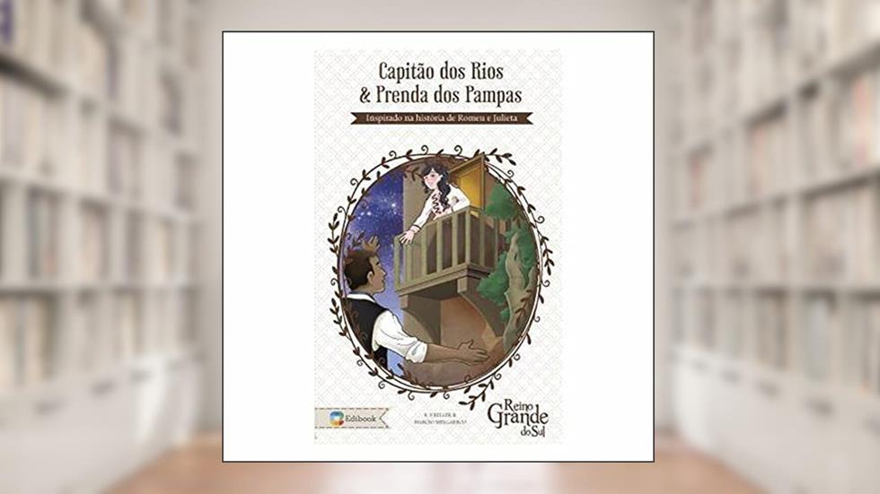 Capitao Dos Rios E Prenda Dos Pampas, do autor Edibook
