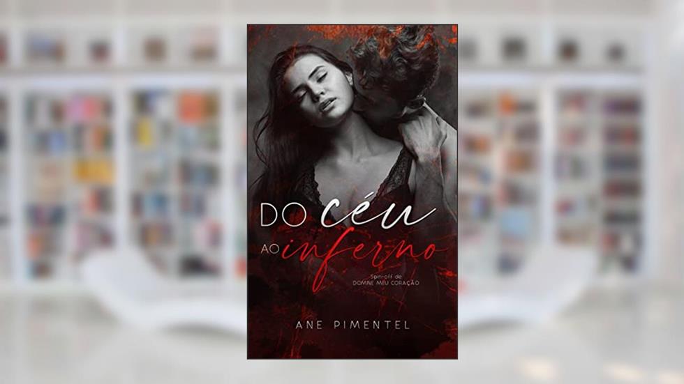 Do Céu ao Inferno, do autor Ane Pimentel
