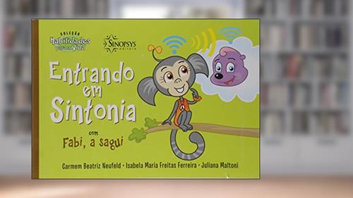 Capa de Entrando em Sintonia com Fabi, a Sagui, do autor Carmem Beatriz Neufeld; Isabela Maria Freitas Ferreira; Juliana Maltoni