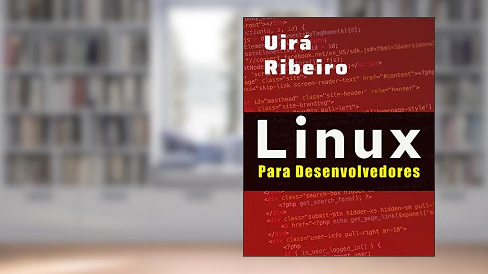 Linux para Desenvolvedores, do autor Uirá Ribeiro