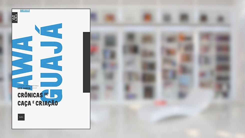 Crônicas de caça e criação, do autor Uirá Garcia