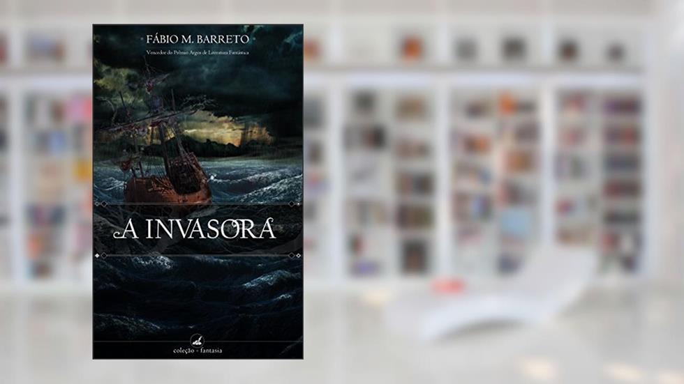 A Invasora, do autor Fábio M. Barreto