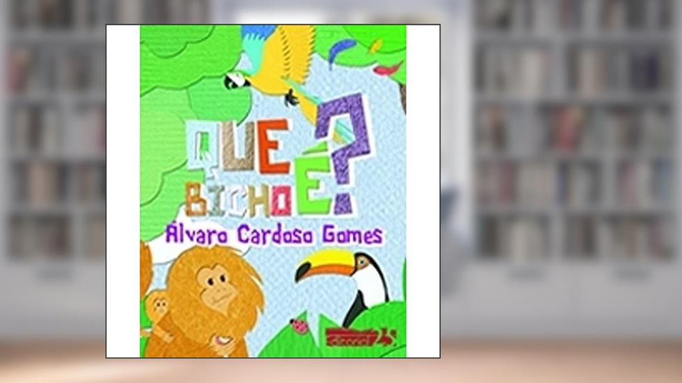 Que Bicho É, do autor Alvaro C. Gomes