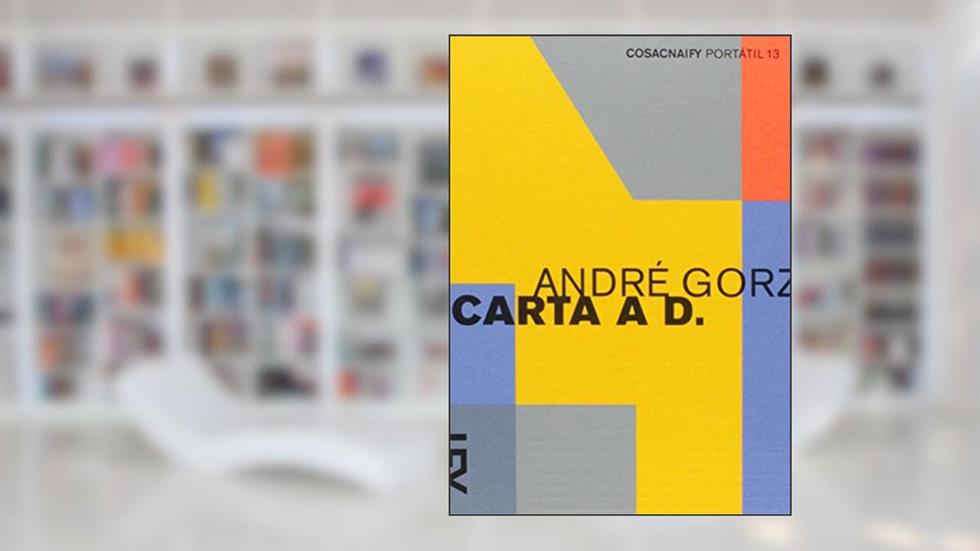 Carta A D. História de Um Amor - Coleção Portátil 13, do autor Andre Gorz