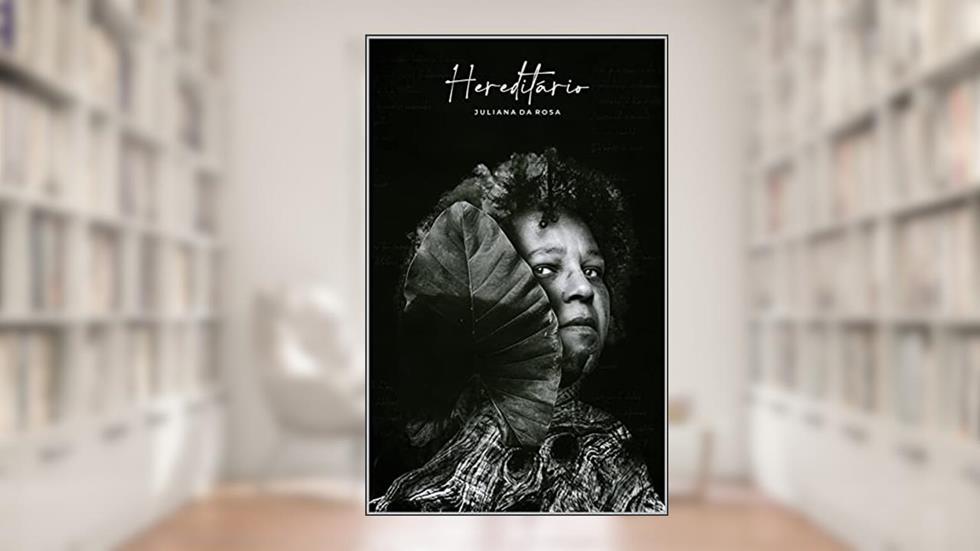 Hereditário, do autor Juliana da Rosa