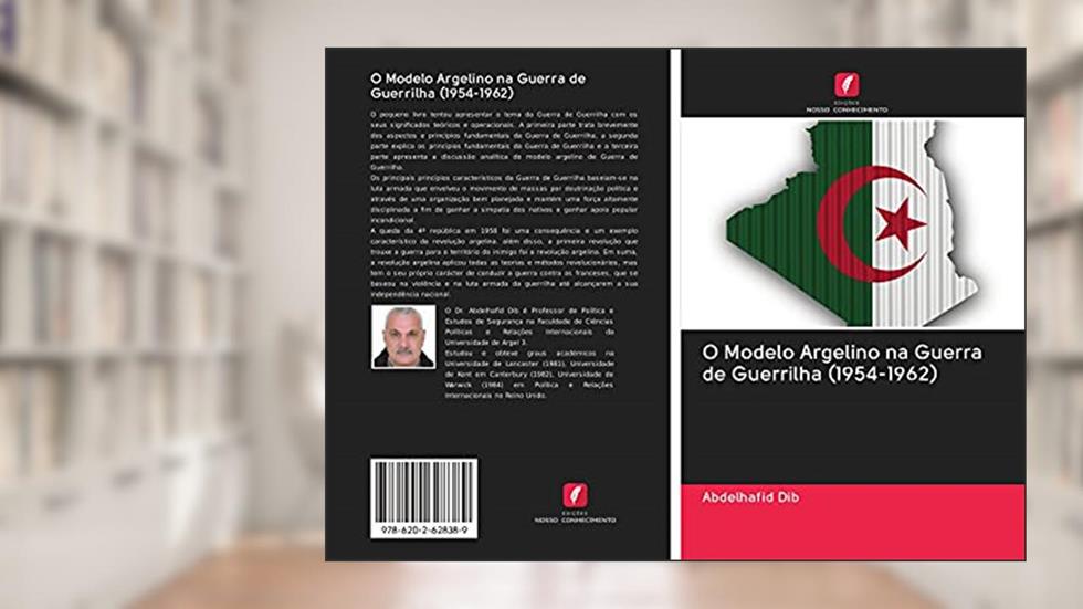 O Modelo Argelino na Guerra de Guerrilha (1954-1962), do autor Abdelhafid Dib