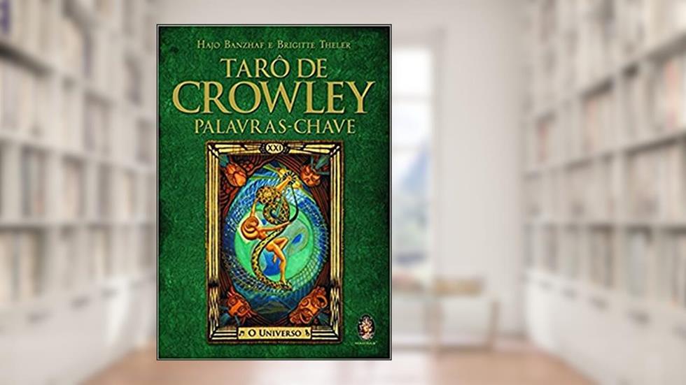 Tarô de Crowley. Palavras-Chave, do autor Hajo Banzhaf