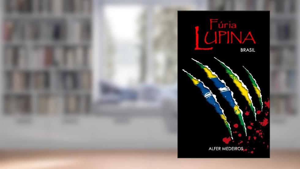 Fúria Lupina - Brasil, do autor Alfer Medeiros