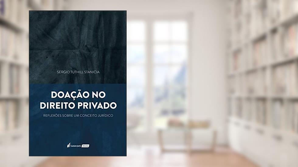 Doação No Direito Privado - 2020, do autor Sergio Tuthill Stanicia