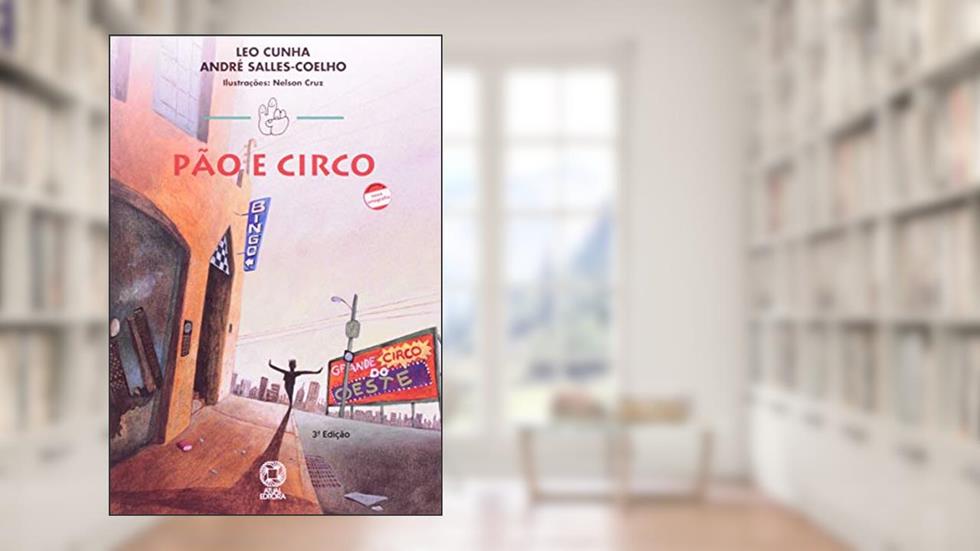 Pão e circo, do autor Leo Cunha; André Salles-Coelho