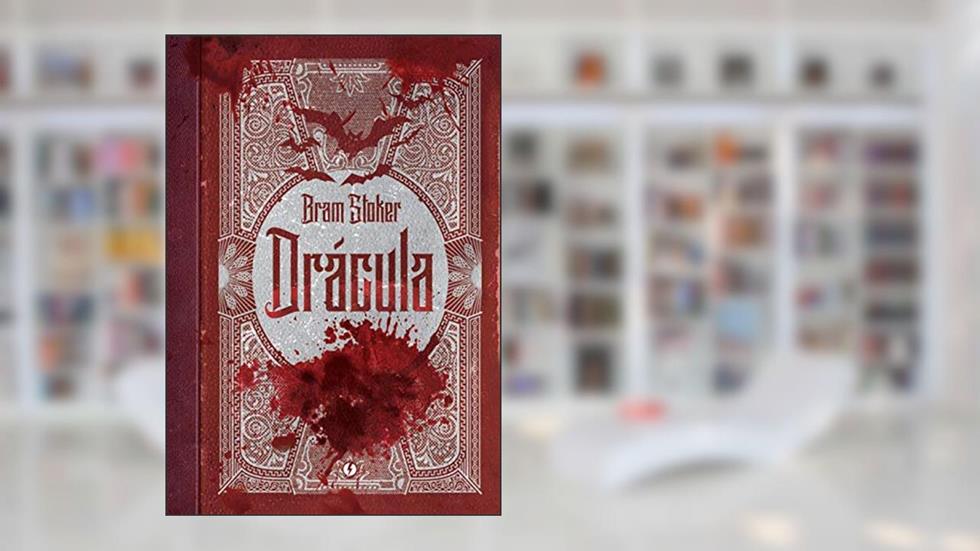 Drácula - Edição de Luxo, do autor Bram Stoker