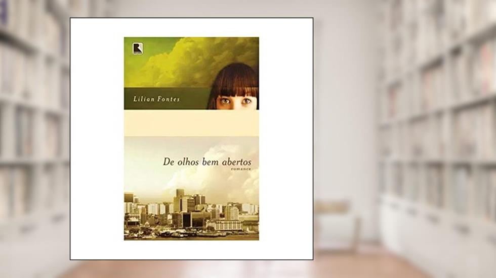 De olhos bem abertos, do autor Lilian Fontes