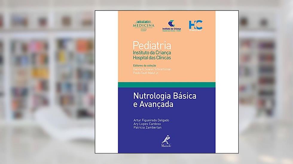 Nutrologia básica e avançada, do autor Artur Figueiredo Delgado; Ary Lopes Cardoso; Patrícia Zamberlan