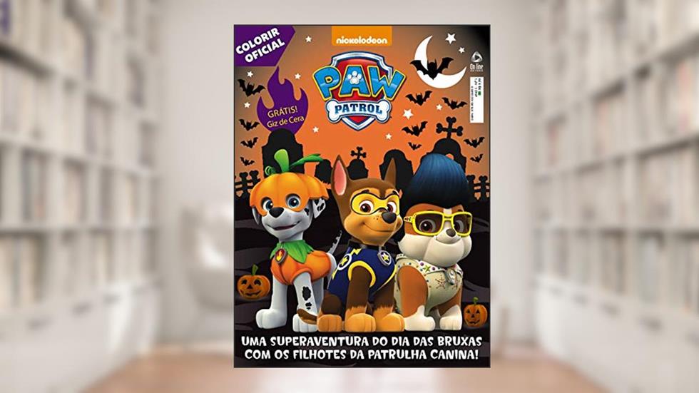 Patrulha Canina - Colorir oficial: Uma superaventura do dia das bruxas com os filhotes da patrulha canina!, do autor On Line Editora