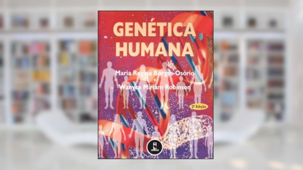 Genetica Humana 2Ed. *, do autor Maria R. Osorio