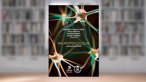 Capa de Neuropsicologia: Aplicações Clínicas, do autor Leandro F. Malloy-Diniz; Paulo Mattos; Neander Abreu; Daniel Fuentes