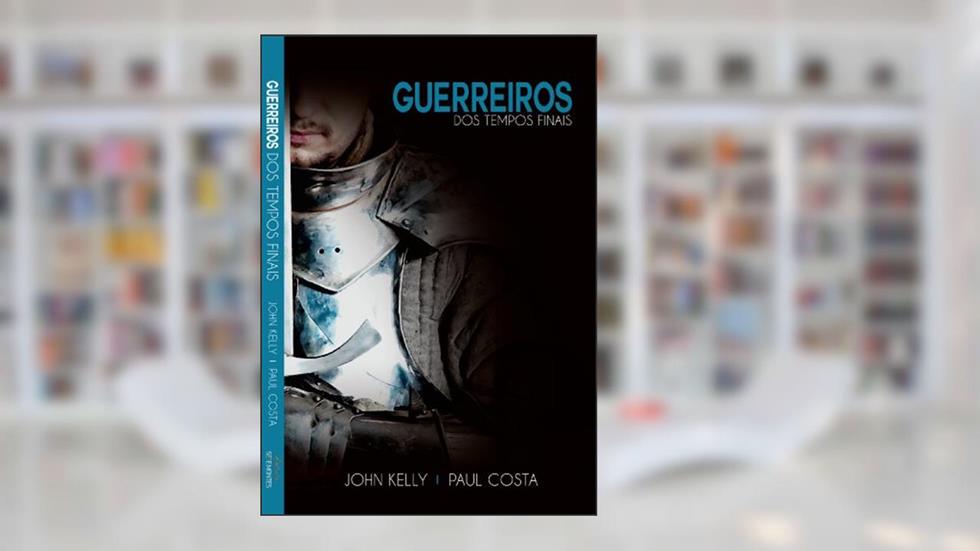 Os Guerreiros dos Tempos Finais (SeteMontes Livro 10), do autor John Kelly; Paul Costa