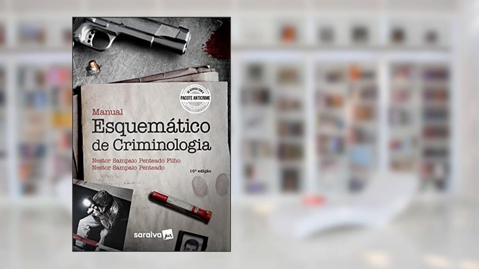 Manual Esquemático de Criminologia, do autor Nestor Penteado Filho; Nestor Sampaio Penteado