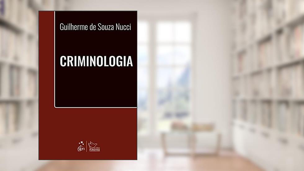 Criminologia, do autor Guilherme de Souza NUCCI
