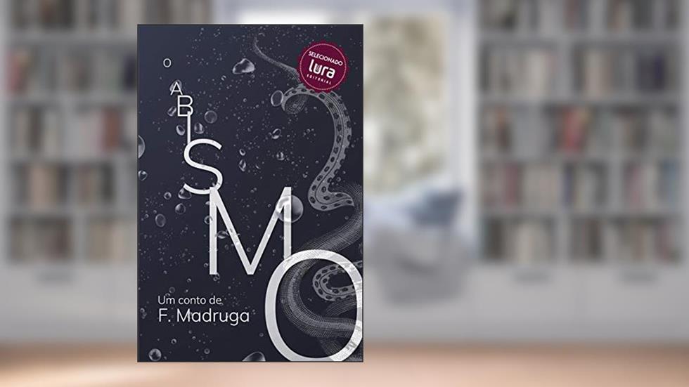 O Abismo, do autor F. Madruga