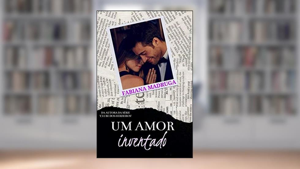 Um Amor Inventado, do autor Fabiana Madruga