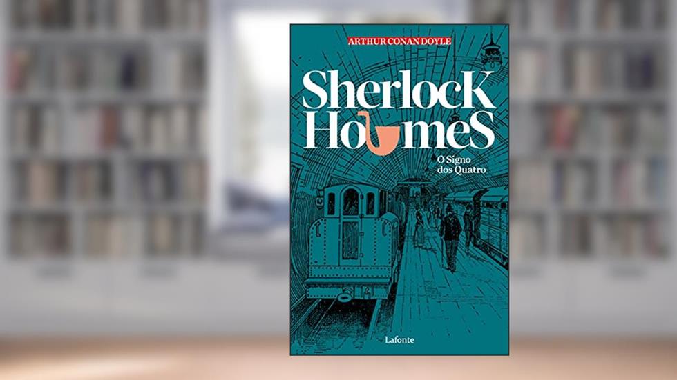 Sherlock Holmes- O Signo dos Quatro, do autor Arthur Conan Doyle