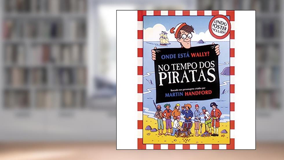 Onde está Wally? No tempo dos piratas, do autor Martin Handford