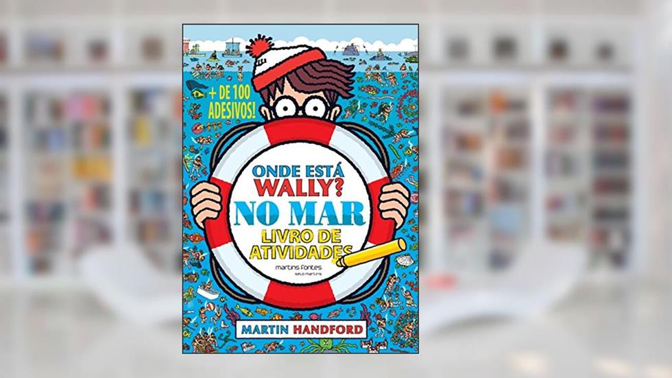 Onde está Wally? No mar - livro de atividades + de 100 adesivos, do autor Martin Handford