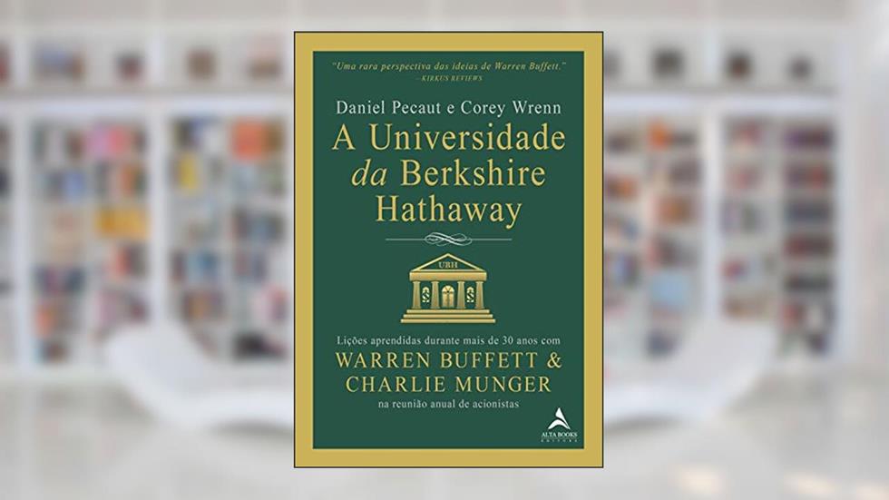 A Universidade Da Berkshire Hathaway, do autor Daniel Pecaut; Corey Wrenn