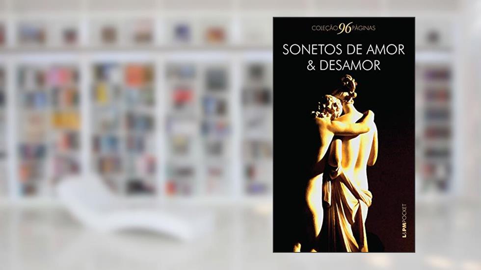 Sonetos de amor e desamor (Coleção 96 Páginas), do autor Vários