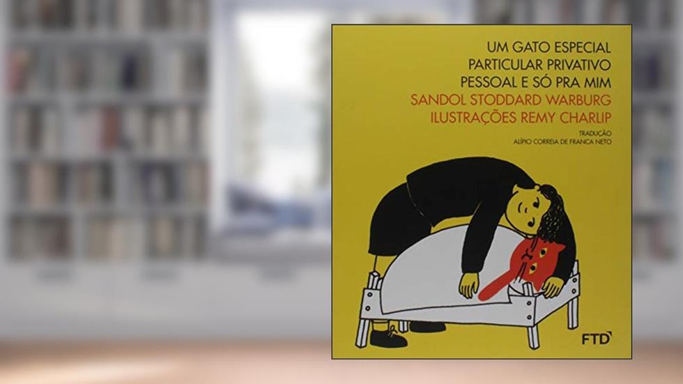 Um Gato Especial Particular Privativo Pessoal e Só Pra Mim, do autor SANDOL STODDARD