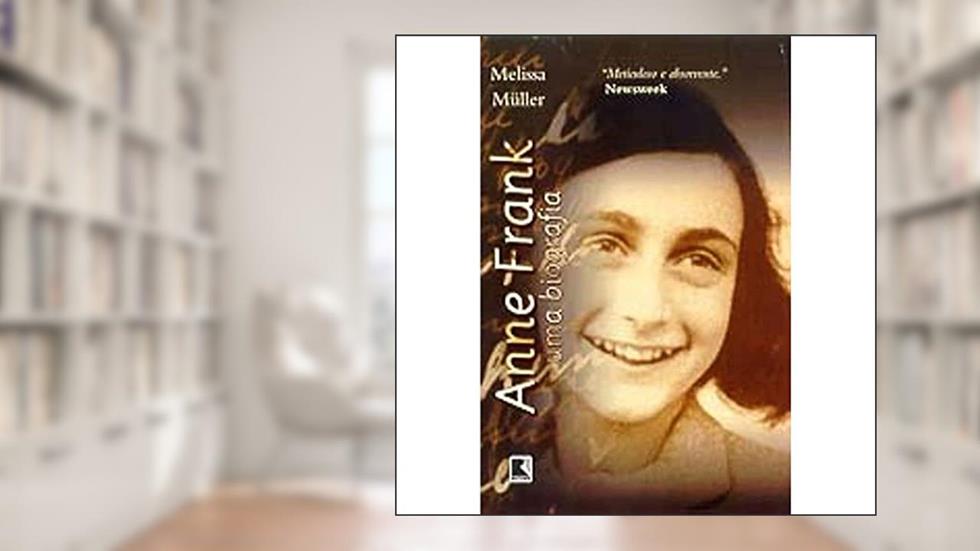 Anne Frank. Uma Biografia, do autor Melissa Muller