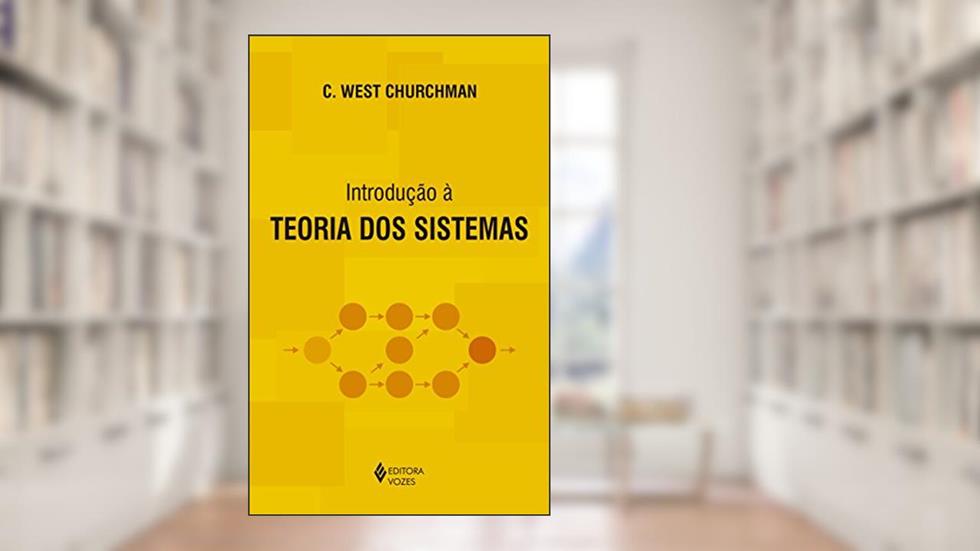 Introdução à teoria dos sistemas, do autor C. West Churchman