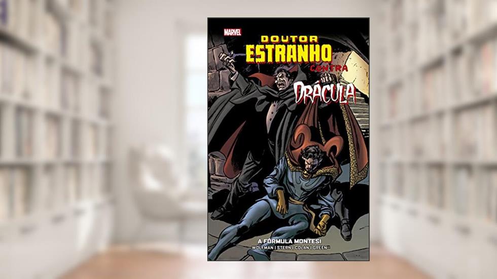 Doutor Estranho Contra Drácula: A Fórmula Montesi, do autor Marv Wolfman
