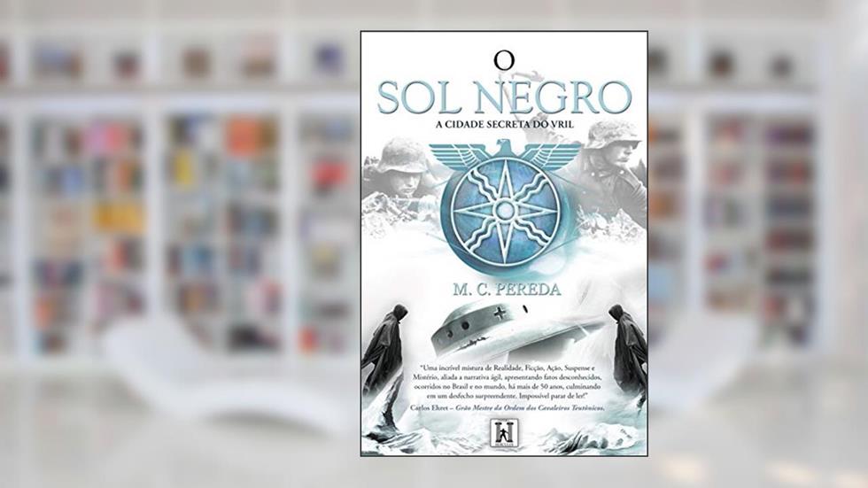O sol Negro: a Cidade Secreta do Vril, do autor M. C. Pereda