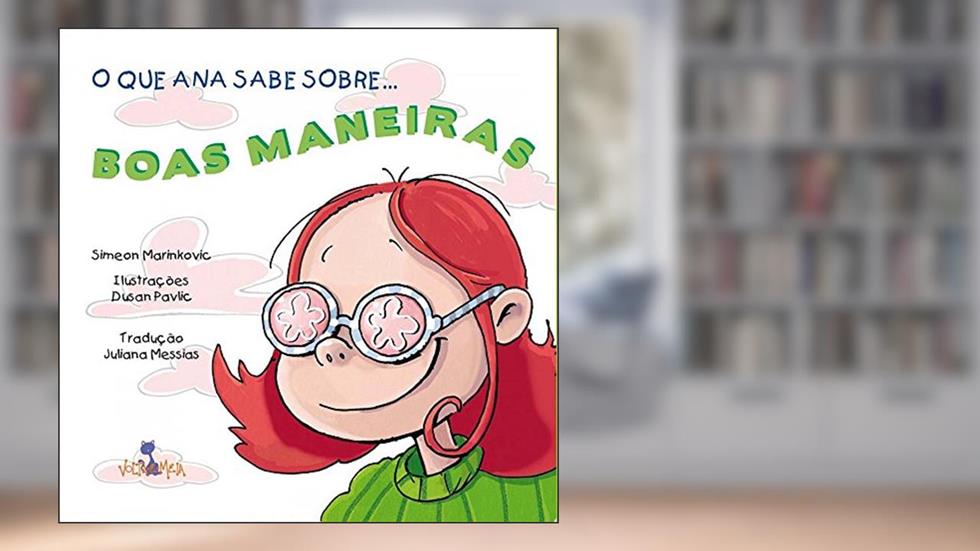 O que Ana sabe sobre boas maneiras, do autor Simeon Marinkovic