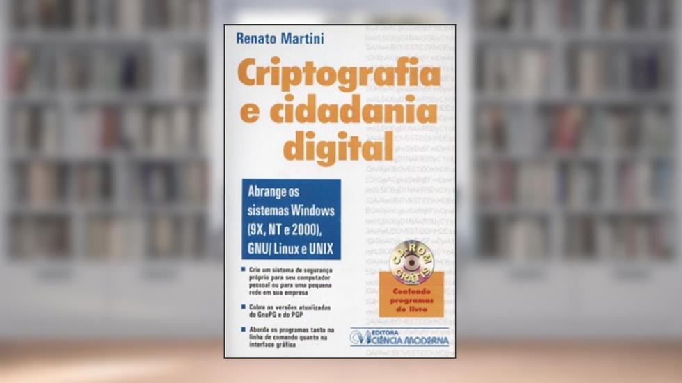 Criptografia E Cidadania Digital, do autor Renato Martini
