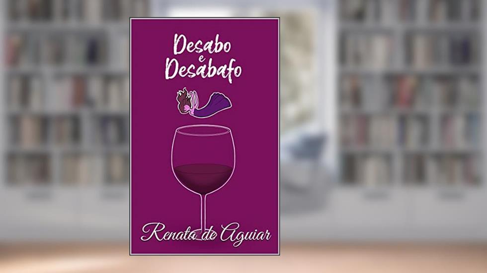 Desabo e Desabafo, do autor Renata de Aguiar