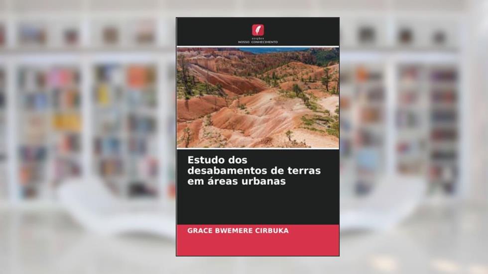 Estudo dos desabamentos de terras em áreas urbanas, do autor Grace Bwemere Cirbuka