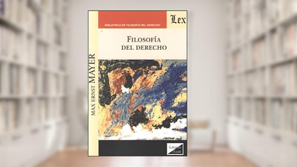 Filosofía del Derecho, do autor Max Ernst Mayer