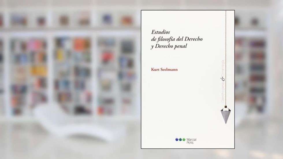 Estudios de filosofía del Derecho y Derecho penal, do autor Kurt Seelmann