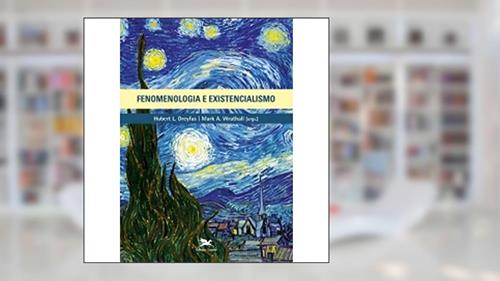 Capa de Fenomenologia e existencialismo, do autor Hubert L. Dreyfus