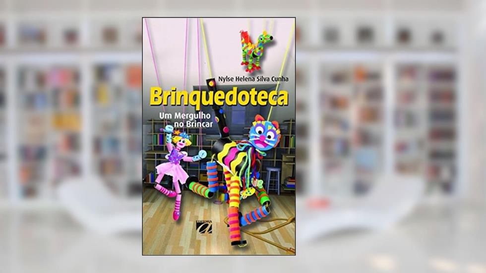 Brinquedoteca: Um Mergulho no Brincar, do autor Nylse Cunha
