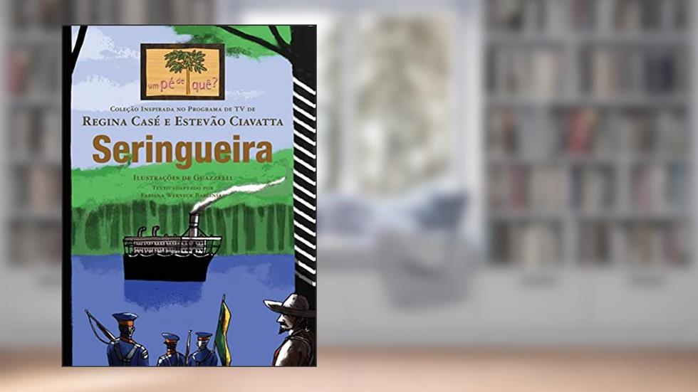 Seringueira, do autor Fabiana Werneck Barcinski